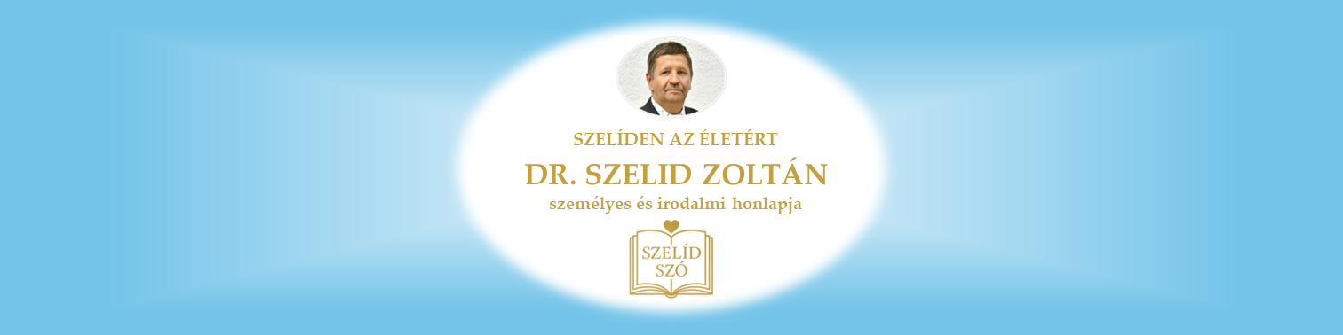 SZELÍDEN AZ ÉLETÉRT